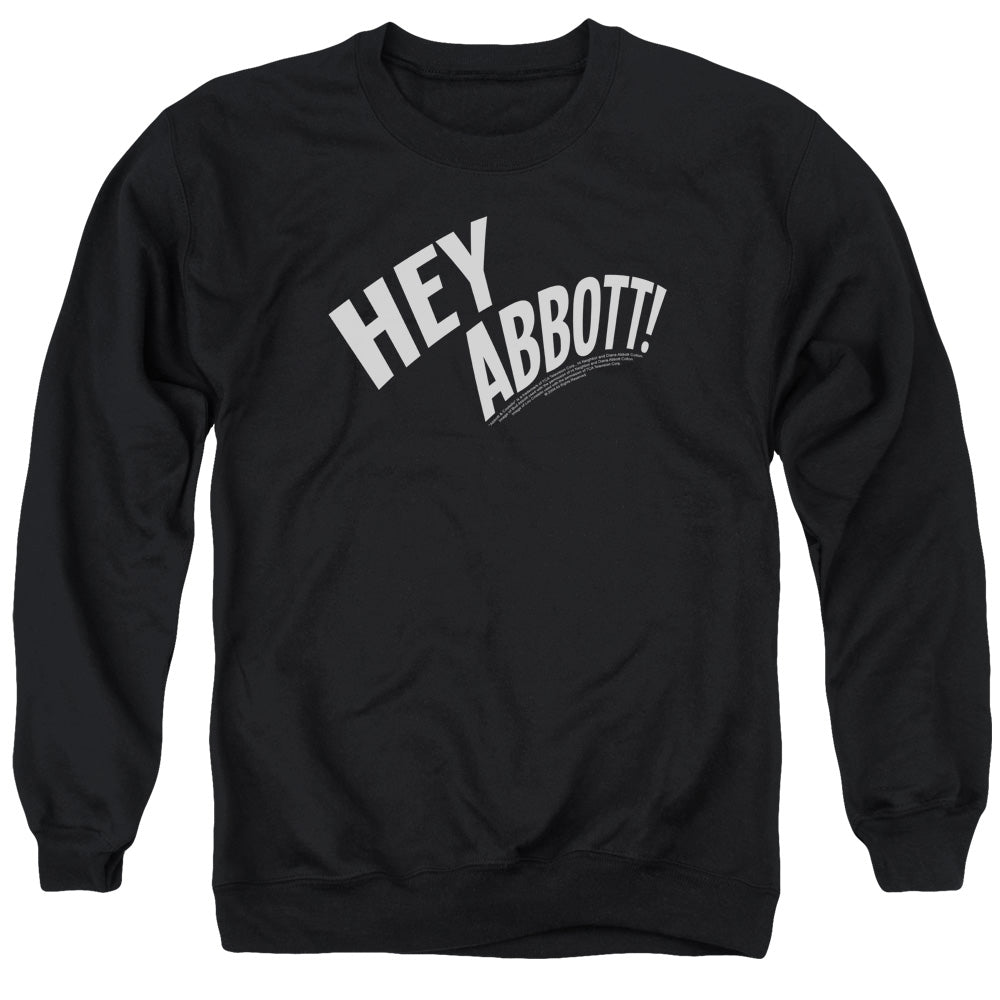 AN OFFCIALLY LICENSED ABBOTT & COSTELLO HEY ABBOTT ADULT UNISEX CREWNECK SWEATSHIRT BLACK