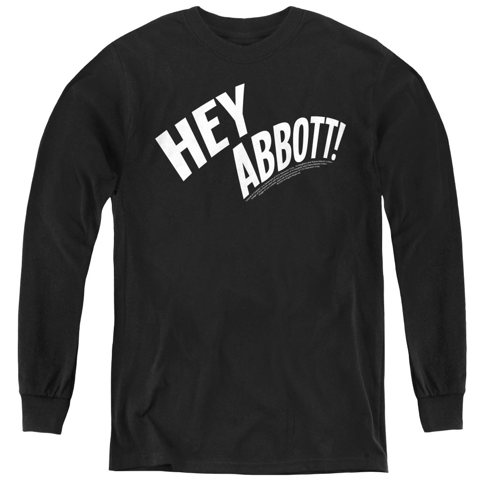 AN OFFCIALLY LICENSED ABBOTT & COSTELLO HEY ABBOTT YOUTH LONG SLEEVE T-SHIRT BLACK