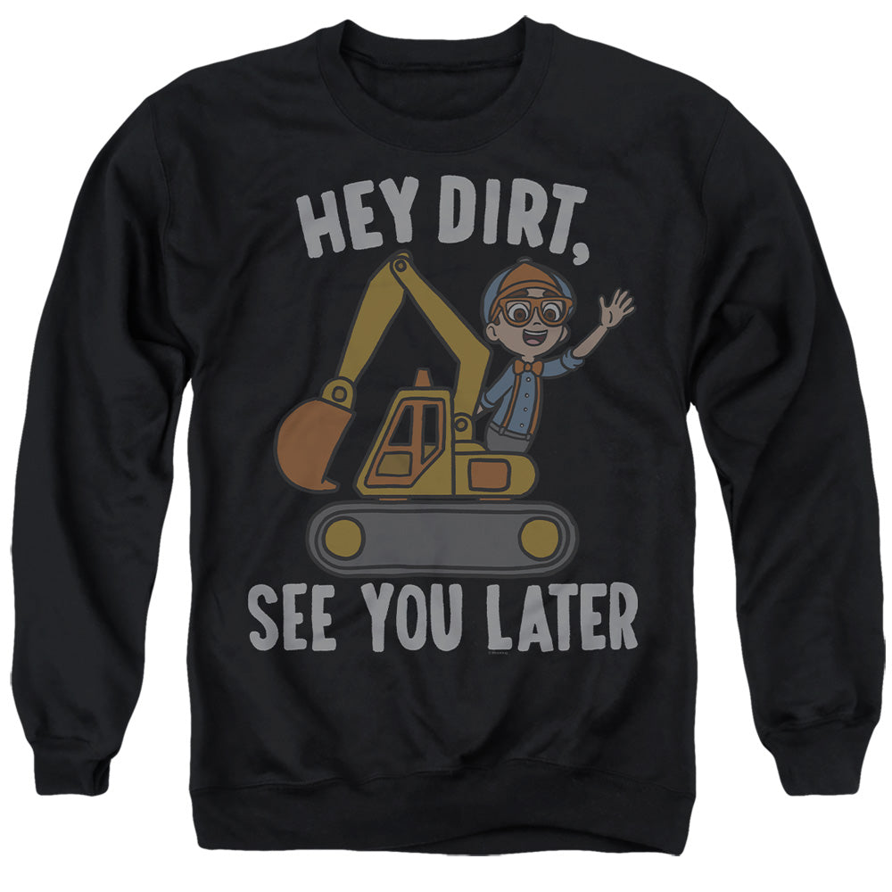 AN OFFCIALLY LICENSED BLIPPI HEY DIRT, SEE YOU LATER ADULT UNISEX CREWNECK SWEATSHIRT BLACK