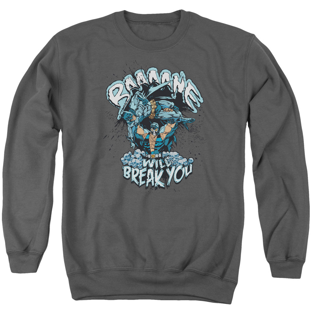 AN OFFCIALLY LICENSED BATMAN BANE WILL BREAK YOU ADULT UNISEX CREWNECK SWEATSHIRT CHARCOAL