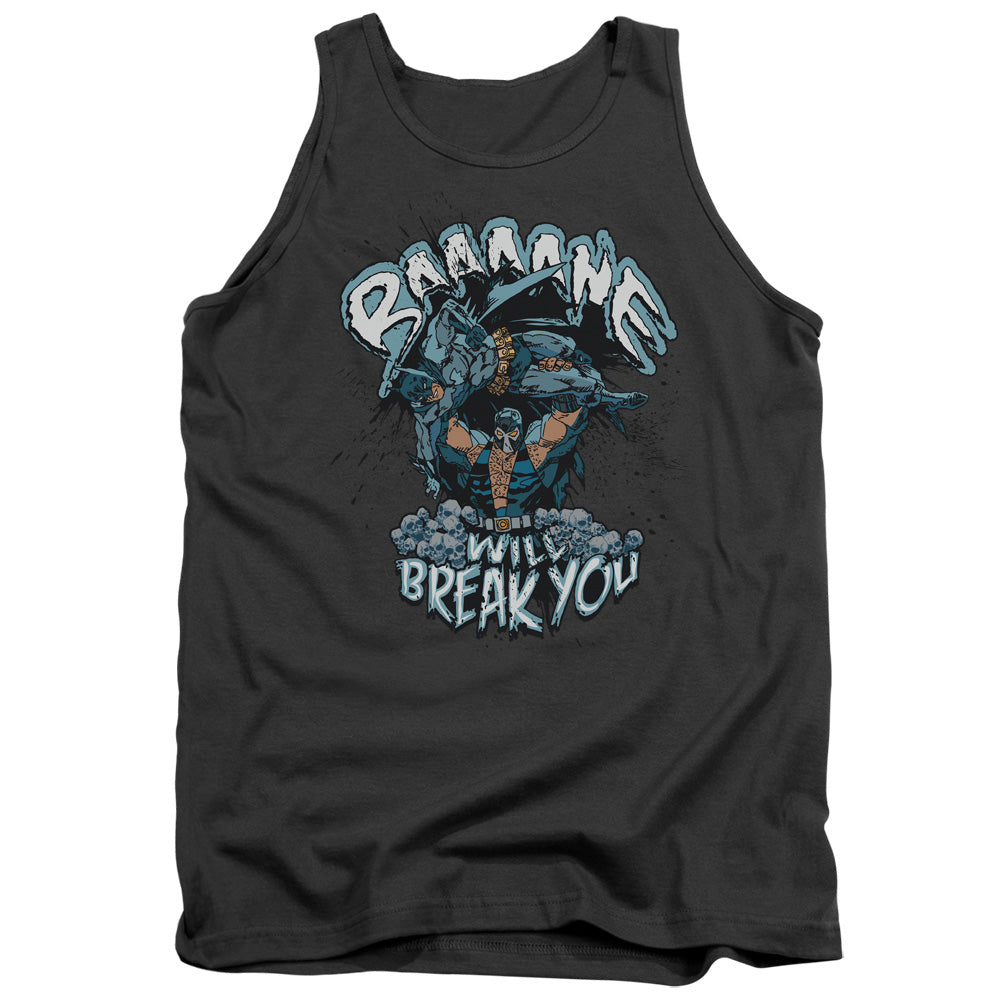 AN OFFCIALLY LICENSED BATMAN BANE WILL BREAK YOU ADULT UNISEX TANK TOP CHARCOAL