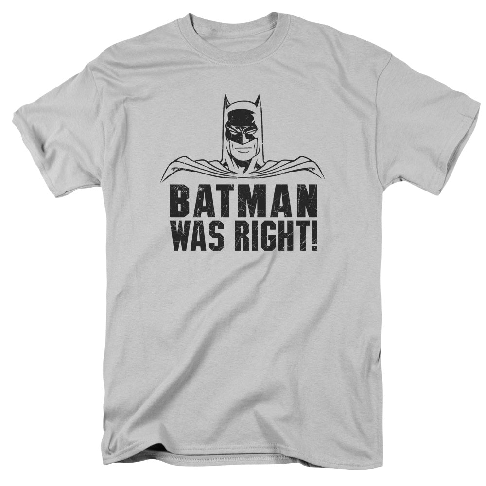 AN OFFCIALLY LICENSED BATMAN WAS RIGHT MEN'S REGULAR FIT T-SHIRT SILVER