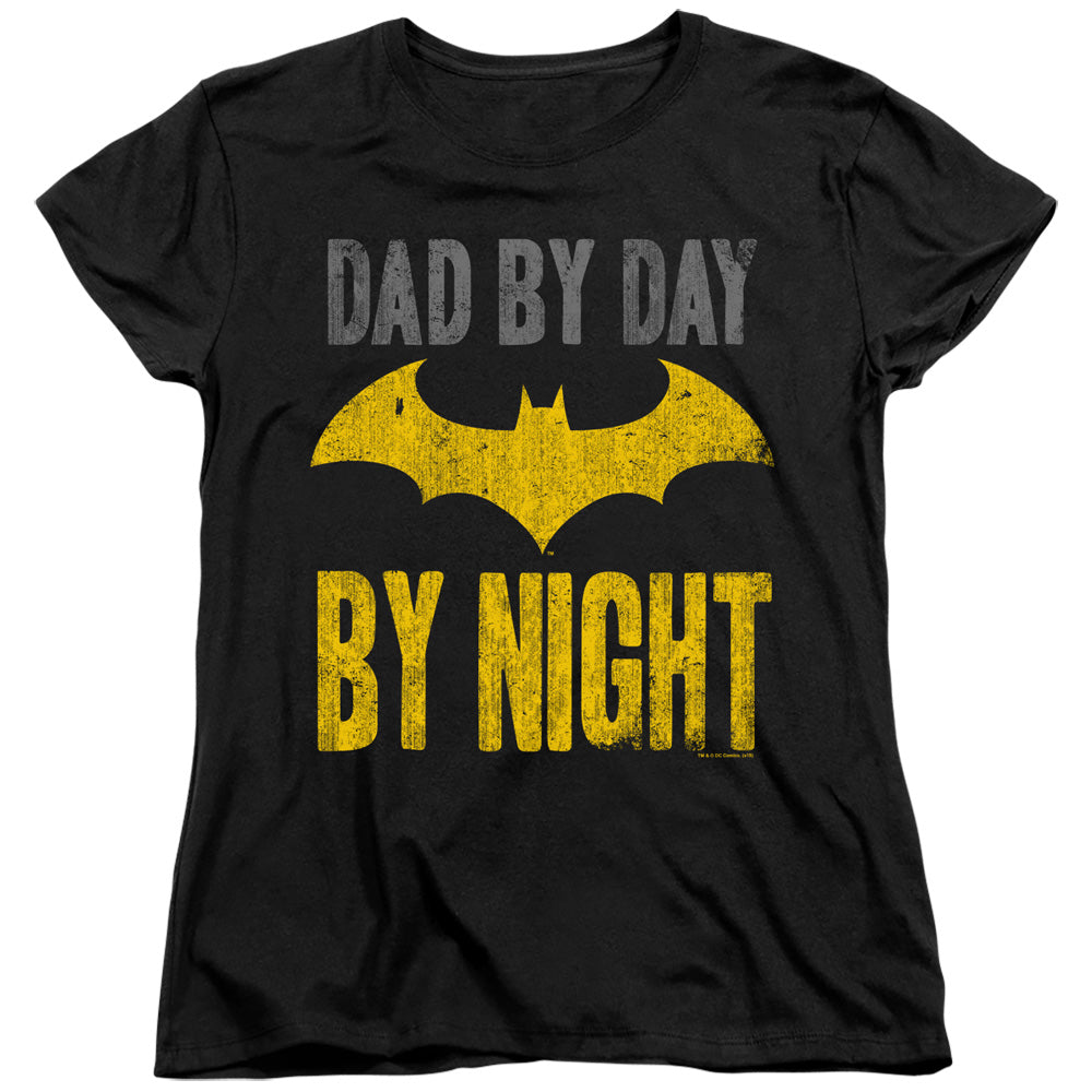 AN OFFCIALLY LICENSED BATMAN DAD BY DAY WOMEN'S REGULAR FIT T-SHIRT BLACK