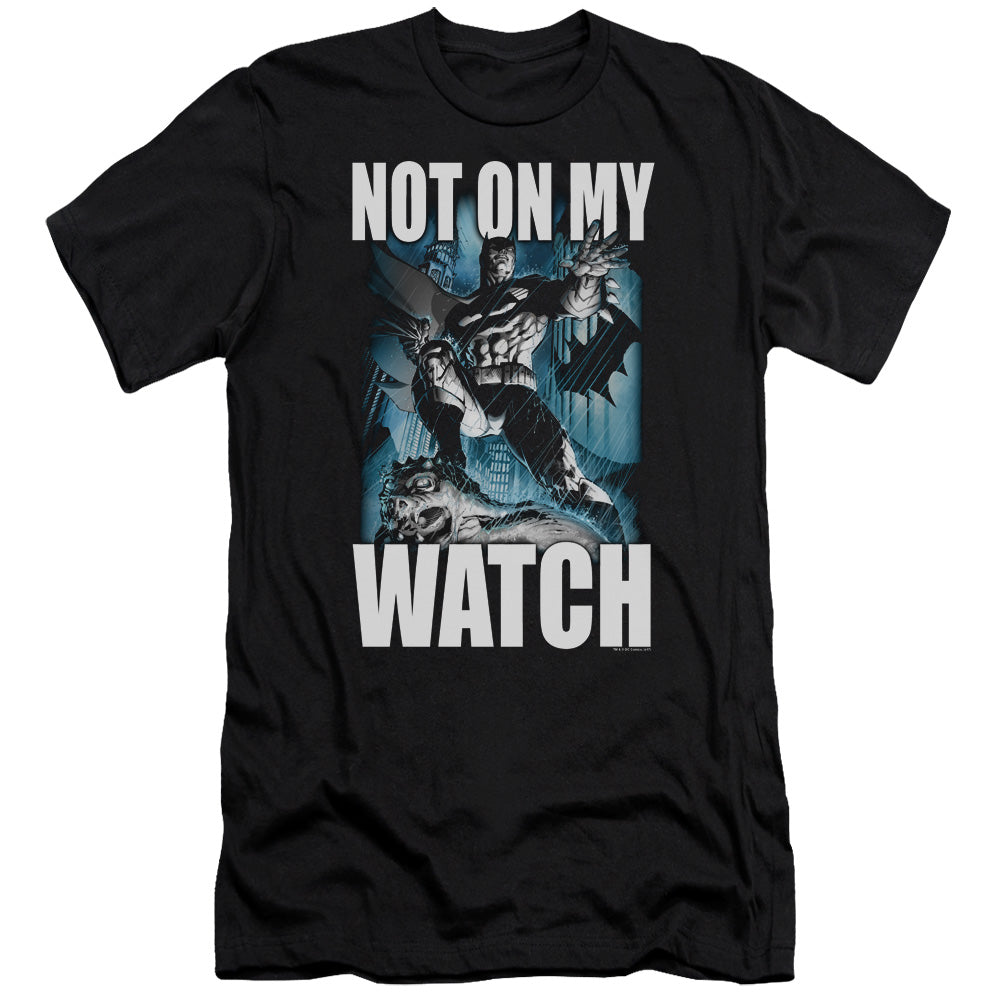 AN OFFCIALLY LICENSED BATMAN NOT ON MY WATCH MEN'S PREMIUM SLIM FIT T-SHIRT BLACK