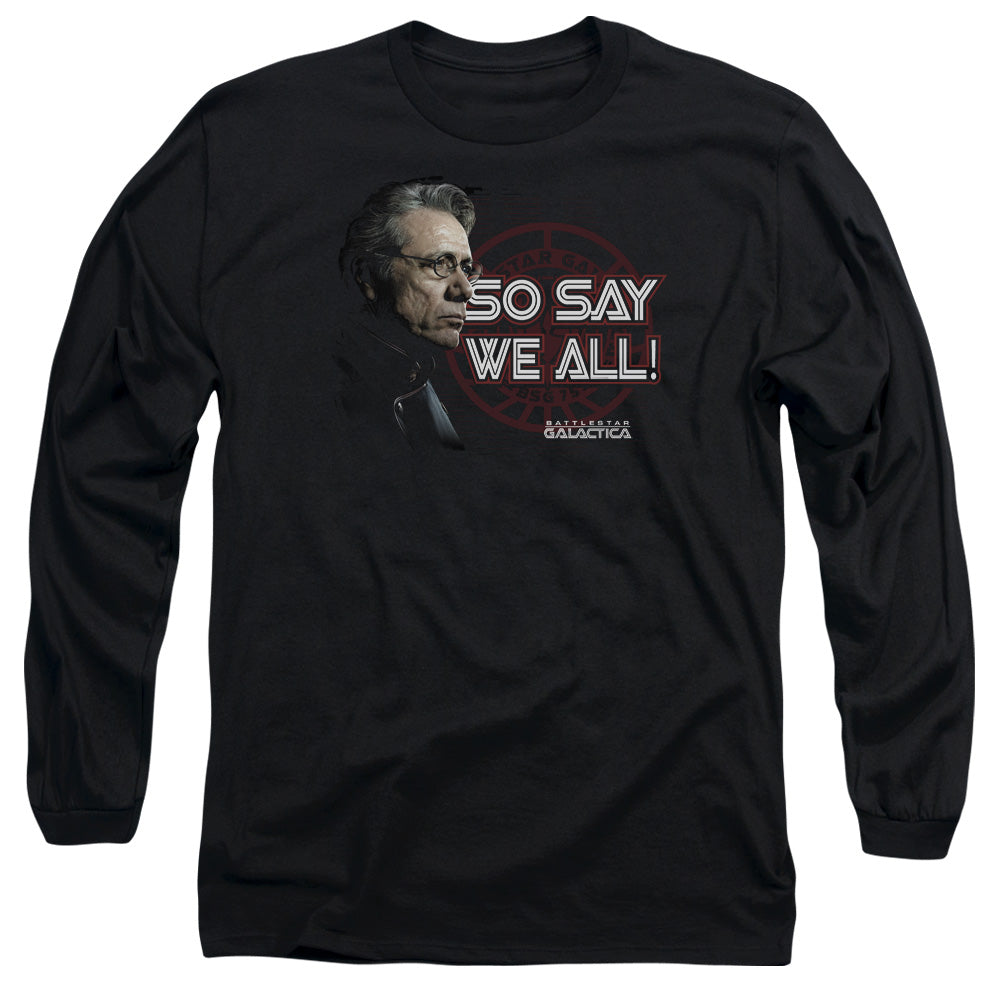AN OFFCIALLY LICENSED BSG SO SAY WE ALL MEN'S LONG SLEEVE T-SHIRT BLACK