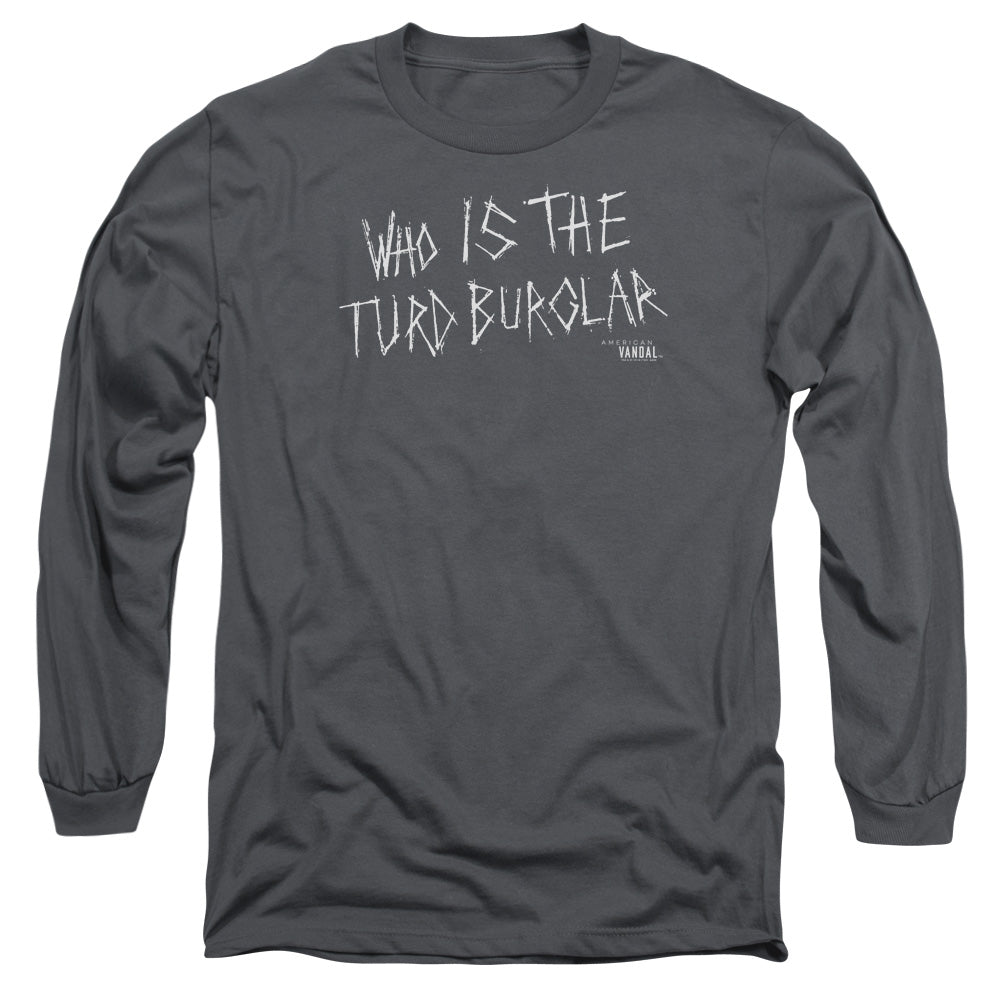 AN OFFCIALLY LICENSED AMERICAN VANDAL TURD BURGLAR MEN'S LONG SLEEVE T-SHIRT CHARCOAL