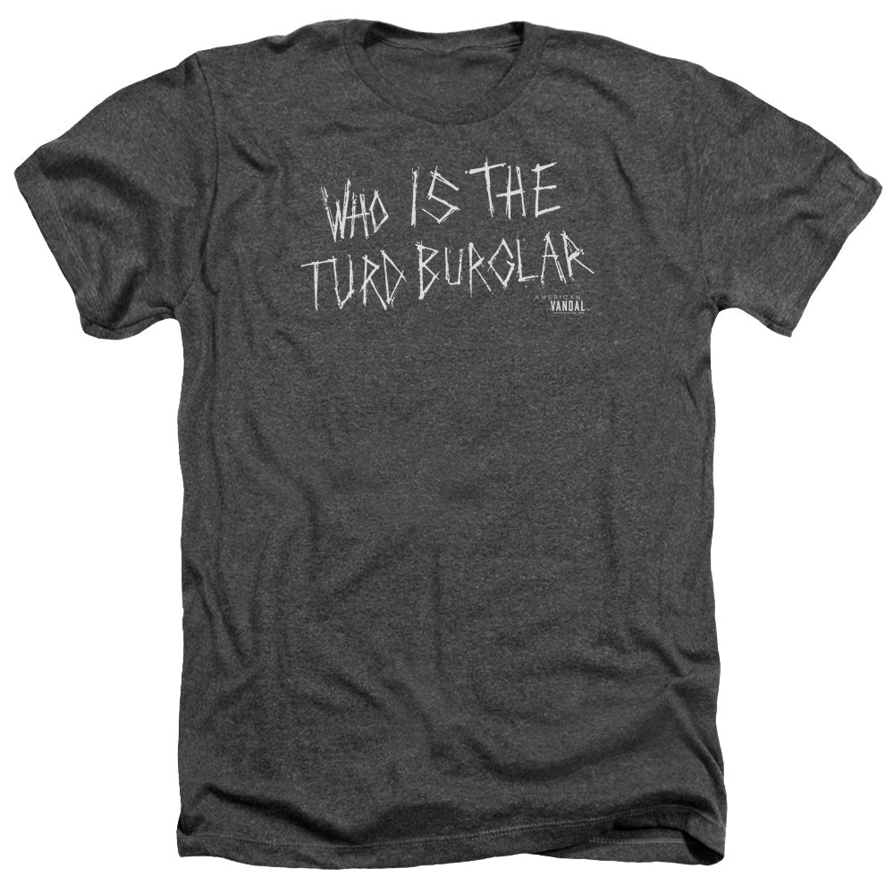 AN OFFCIALLY LICENSED AMERICAN VANDAL TURD BURGLAR MEN'S HEATHER T-SHIRT CHARCOAL