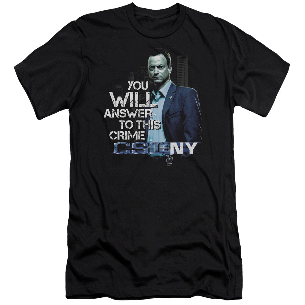 AN OFFCIALLY LICENSED CSI NY YOU WILL ANSWER MEN'S PREMIUM SLIM FIT T-SHIRT BLACK