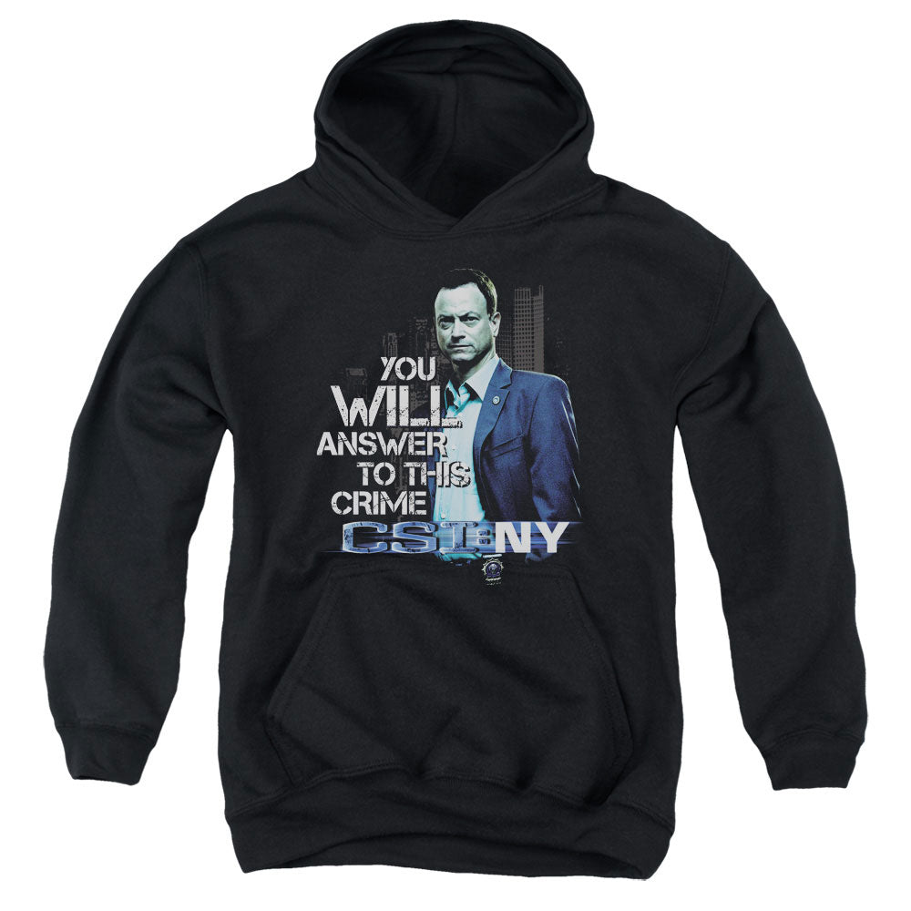 AN OFFCIALLY LICENSED CSI NY YOU WILL ANSWER YOUTH HOODIE BLACK