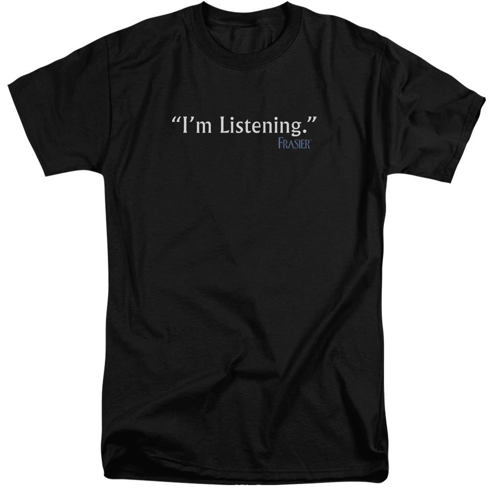 AN OFFCIALLY LICENSED FRASIER IM LISTENING MEN'S TALL FIT T-SHIRT BLACK