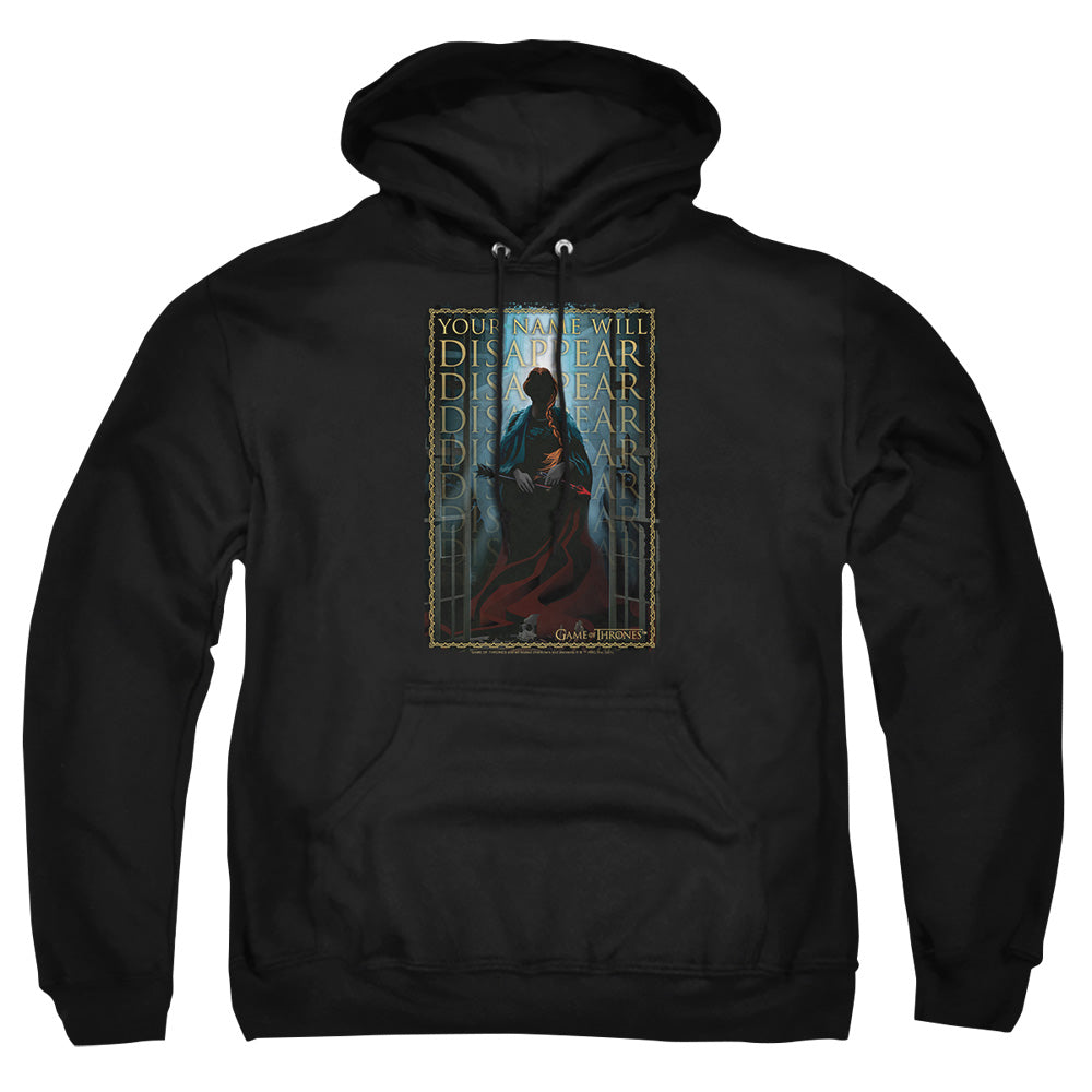 AN OFFCIALLY LICENSED GAME OF THRONES YOUR NAME WILL DISAPPEAR ADULT UNISEX PULLOVER HOODIE BLACK