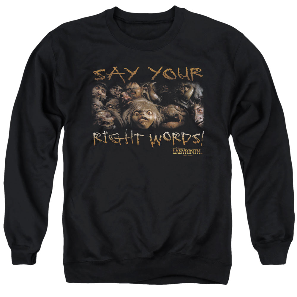 AN OFFCIALLY LICENSED LABYRINTH SAY YOUR RIGHT WORDS ADULT UNISEX CREWNECK SWEATSHIRT BLACK