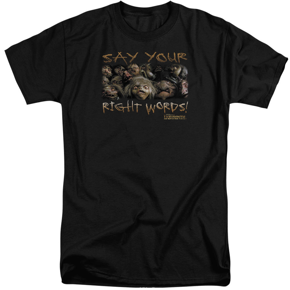 AN OFFCIALLY LICENSED LABYRINTH SAY YOUR RIGHT WORDS MEN'S TALL FIT T-SHIRT BLACK