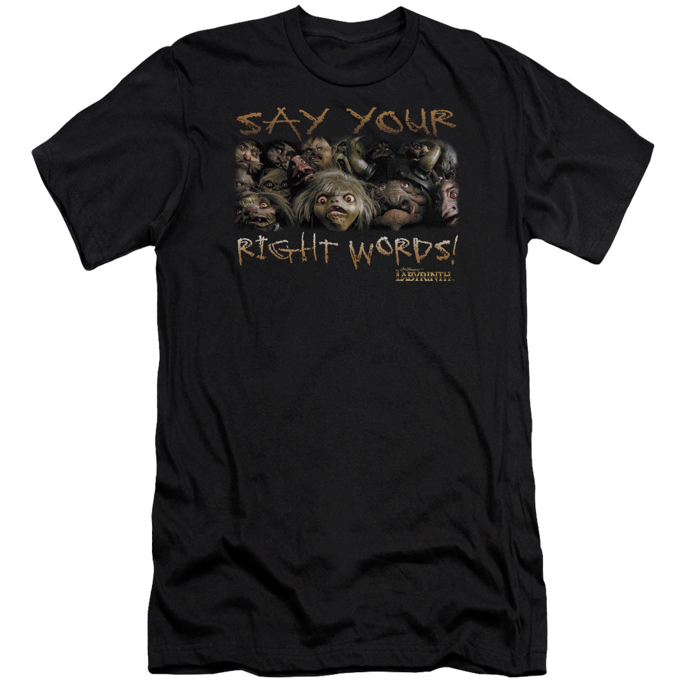 AN OFFCIALLY LICENSED LABYRINTH SAY YOUR RIGHT WORDS MEN'S PREMIUM SLIM FIT T-SHIRT BLACK