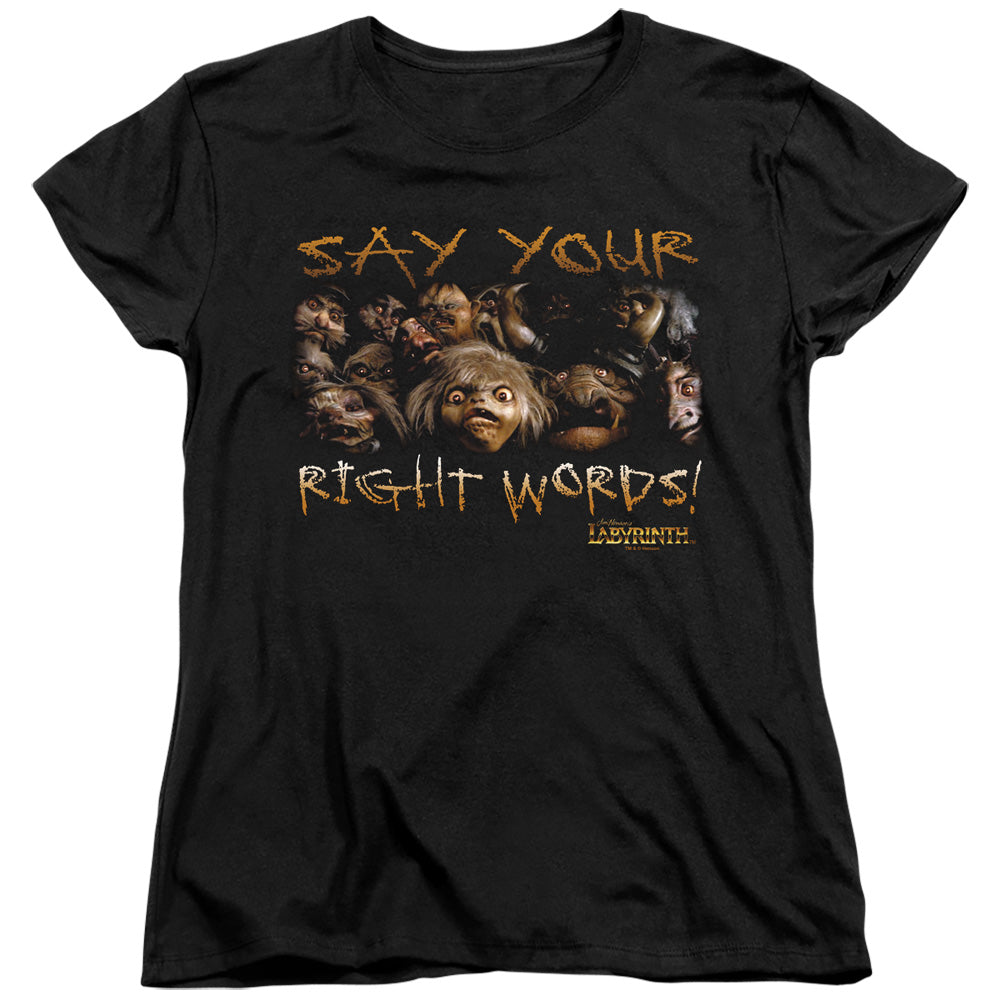 AN OFFCIALLY LICENSED LABYRINTH SAY YOUR RIGHT WORDS WOMEN'S REGULAR FIT T-SHIRT BLACK