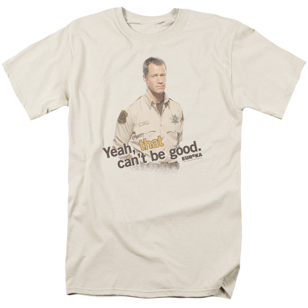 AN OFFCIALLY LICENSED EUREKA THAT CANT BE GOOD MEN'S REGULAR FIT T-SHIRT SAND