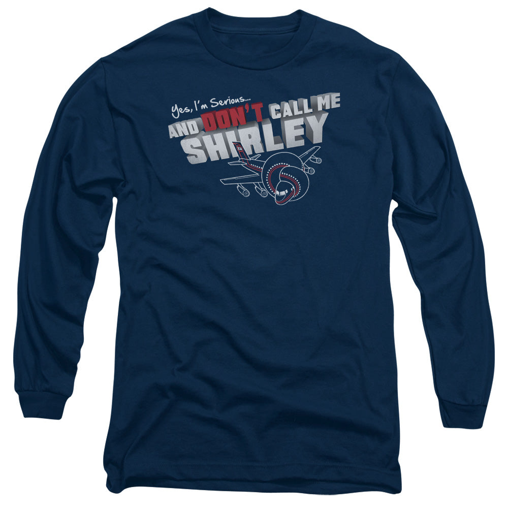 AN OFFCIALLY LICENSED AIRPLANE DONT CALL ME SHIRLEY MEN'S LONG SLEEVE T-SHIRT NAVY