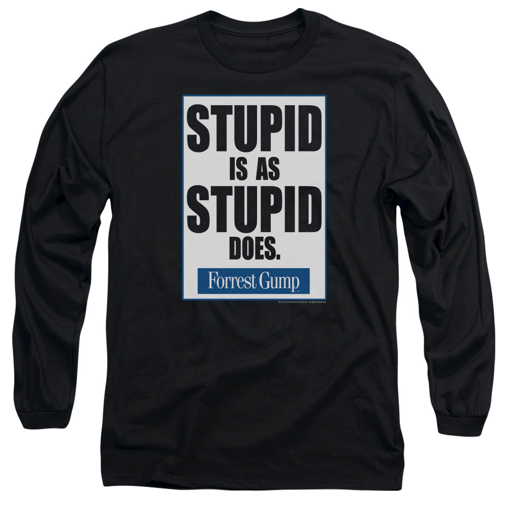 AN OFFCIALLY LICENSED FORREST GUMP STUPID IS MEN'S LONG SLEEVE T-SHIRT BLACK