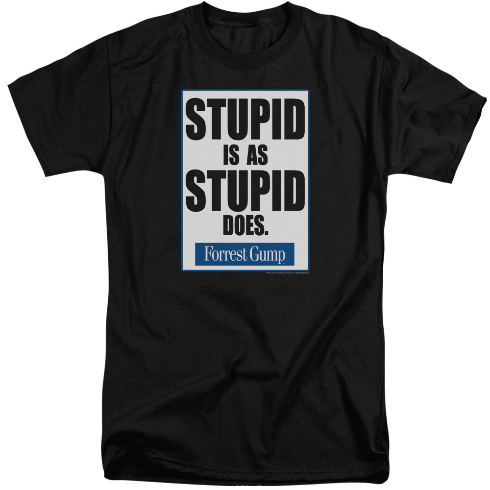 AN OFFCIALLY LICENSED FORREST GUMP STUPID IS MEN'S TALL FIT T-SHIRT BLACK