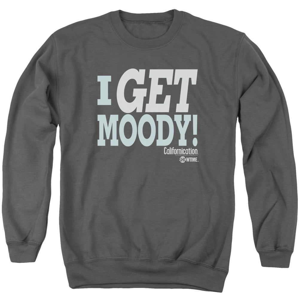 AN OFFCIALLY LICENSED CALIFORNICATION I GET MOODY ADULT UNISEX CREWNECK SWEATSHIRT CHARCOAL