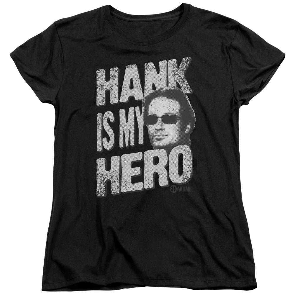 AN OFFCIALLY LICENSED CALIFORNICATION HANK IS MY HERO WOMEN'S REGULAR FIT T-SHIRT BLACK