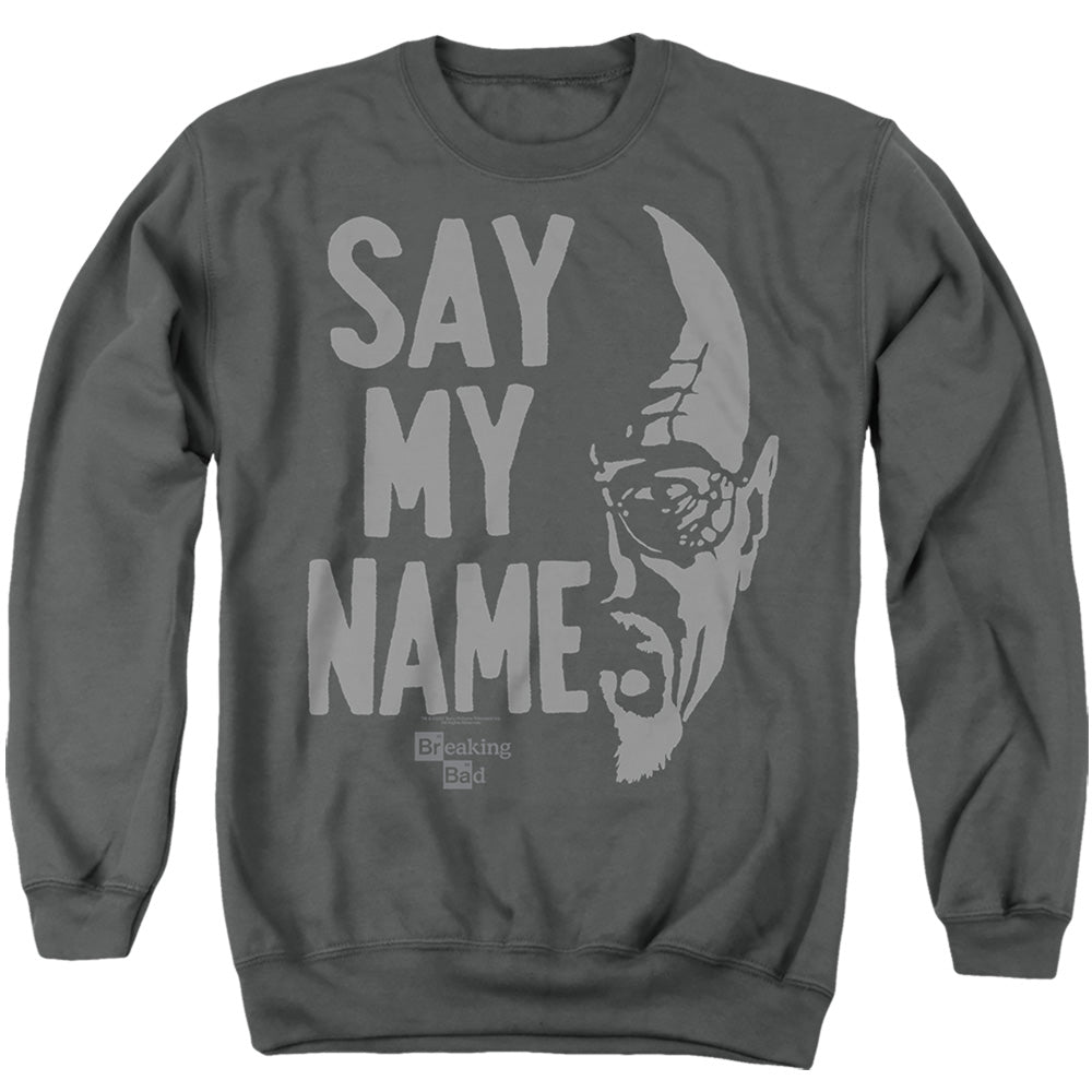 AN OFFCIALLY LICENSED BREAKING BAD SAY MY NAME ADULT UNISEX CREWNECK SWEATSHIRT CHARCOAL