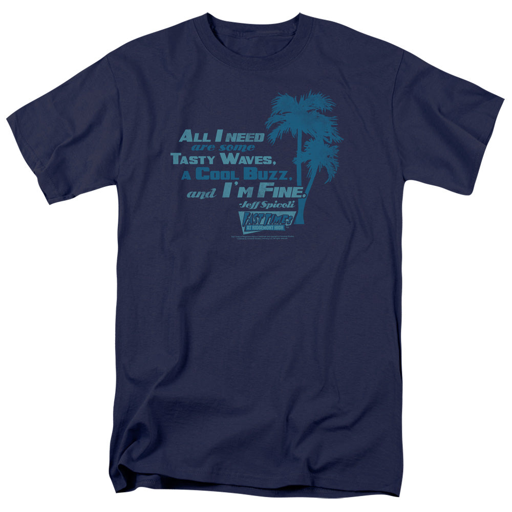 AN OFFCIALLY LICENSED FAST TIMES RIDGEMONT HIGH ALL I NEED MEN'S REGULAR FIT T-SHIRT NAVY