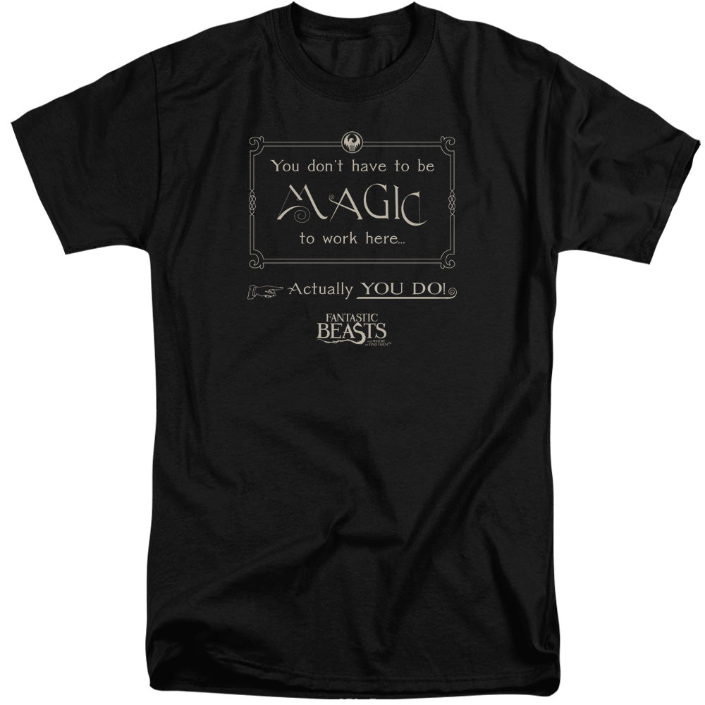 AN OFFCIALLY LICENSED FANTASTIC BEASTS MAGIC TO WORK HERE MEN'S TALL FIT T-SHIRT BLACK