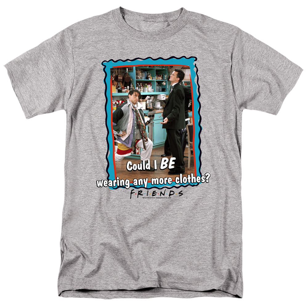 AN OFFCIALLY LICENSED FRIENDS ANY MORE CLOTHES MEN'S REGULAR FIT T-SHIRT ATHLETIC HEATHER
