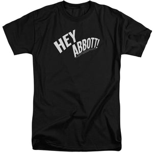 AN OFFCIALLY LICENSED ABBOTT & COSTELLO HEY ABBOTT MEN'S TALL FIT T-SHIRT BLACK