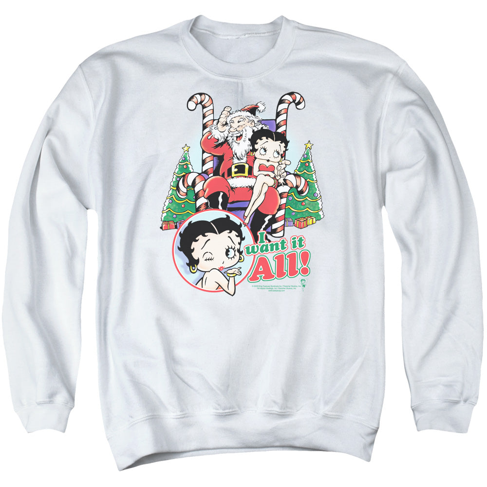 AN OFFCIALLY LICENSED BETTY BOOP I WANT IT ALL ADULT UNISEX CREWNECK SWEATSHIRT WHITE