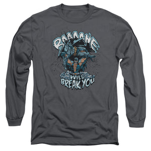 AN OFFCIALLY LICENSED BATMAN BANE WILL BREAK YOU MEN'S LONG SLEEVE T-SHIRT CHARCOAL