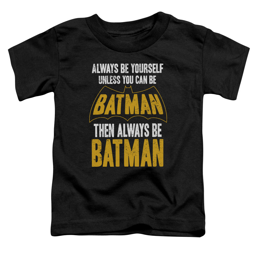 Batman Be Batman Licensed Toddler T-Shirt SM-LG