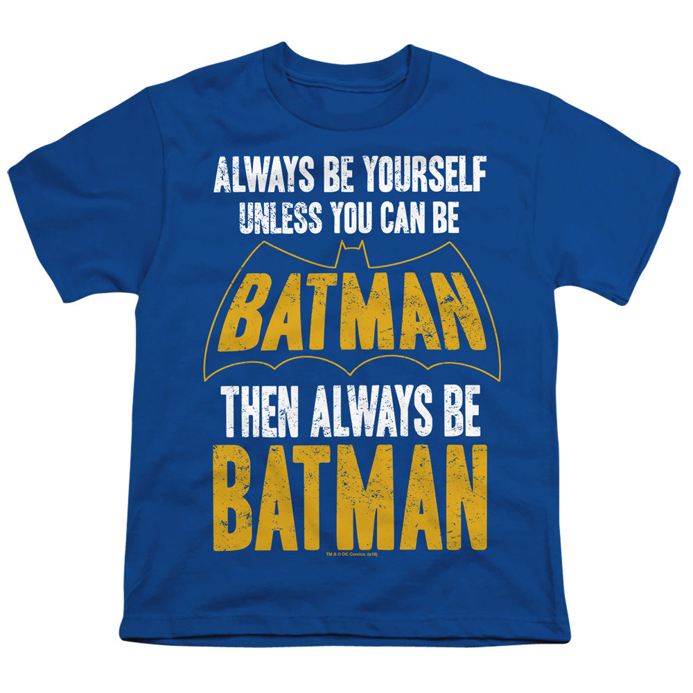 Batman Be Batman Licensed Kid's T-Shirt (Ages 4-7) XS-XL
