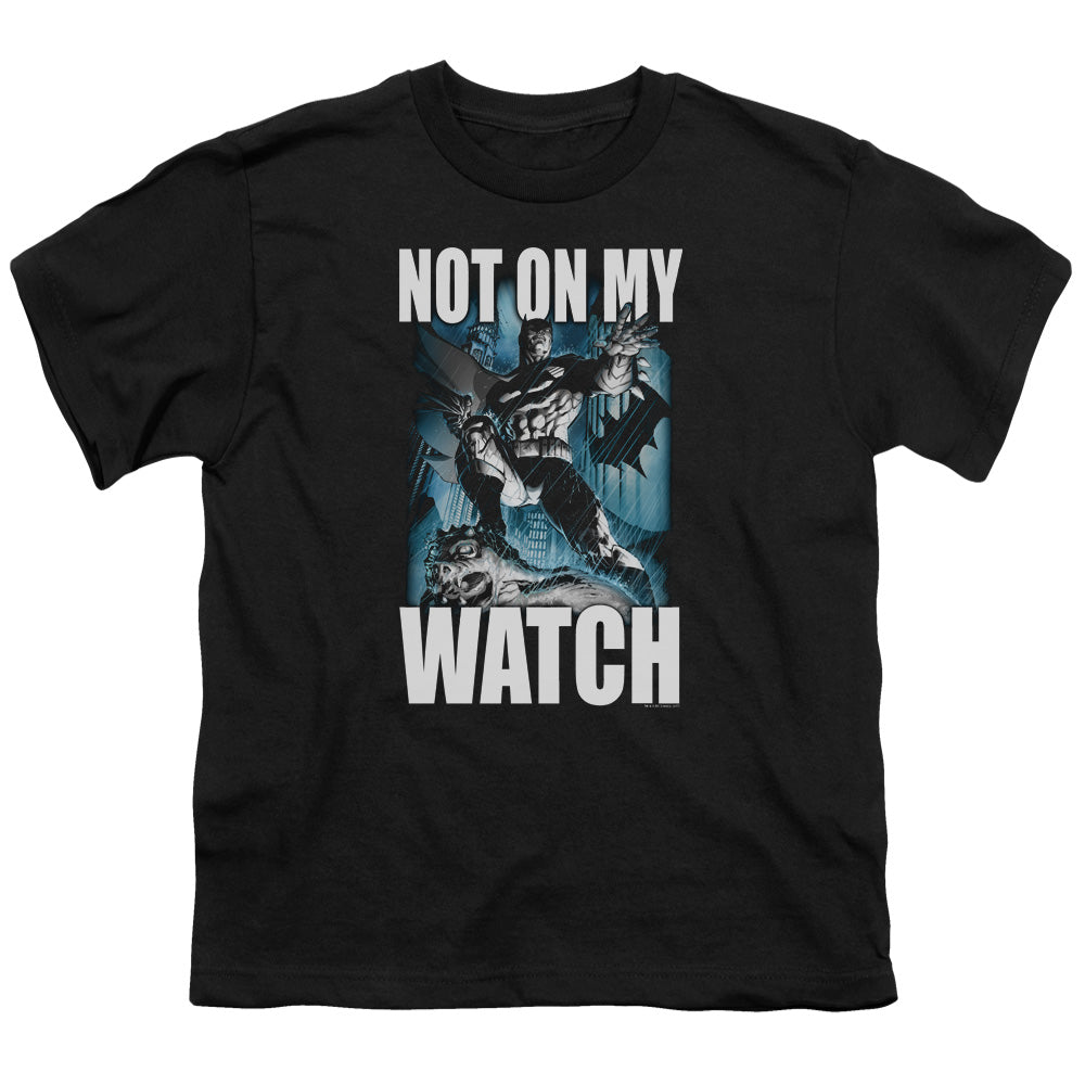 Batman Not On My Watch Licensed Kid's T-Shirt (Ages 4-7) XS-XL
