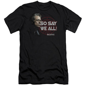 AN OFFCIALLY LICENSED BSG SO SAY WE ALL MEN'S PREMIUM SLIM FIT T-SHIRT BLACK