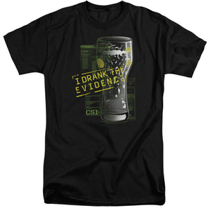 AN OFFCIALLY LICENSED CSI I DRANK THE EVIDENCE MEN'S TALL FIT T-SHIRT BLACK
