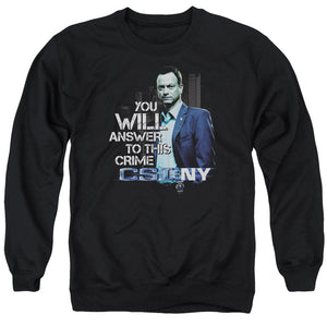 AN OFFCIALLY LICENSED CSI NY YOU WILL ANSWER ADULT UNISEX CREWNECK SWEATSHIRT BLACK