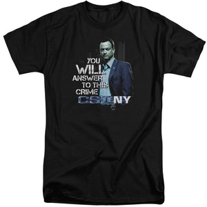 AN OFFCIALLY LICENSED CSI NY YOU WILL ANSWER MEN'S TALL FIT T-SHIRT BLACK