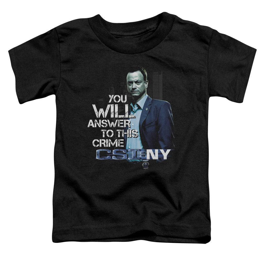 Csi Ny You Will Answer Licensed Toddler T-Shirt LG