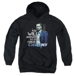 AN OFFCIALLY LICENSED CSI NY YOU WILL ANSWER YOUTH HOODIE BLACK