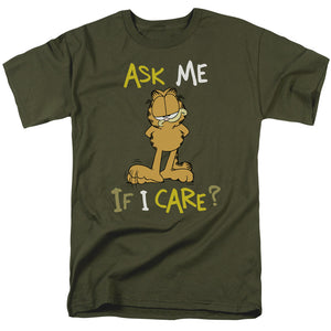 AN OFFCIALLY LICENSED GARFIELD ASK ME IF I CARE MEN'S REGULAR FIT T-SHIRT MILITARY GREEN