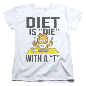 AN OFFCIALLY LICENSED GARFIELD DIET IS DIE WITH A T WOMEN'S REGULAR FIT T-SHIRT WHITE