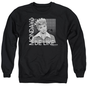 AN OFFCIALLY LICENSED I LOVE LUCY MONDAYS BE LIKE ADULT UNISEX CREWNECK SWEATSHIRT BLACK