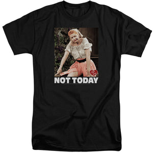 AN OFFCIALLY LICENSED I LOVE LUCY NOT TODAY MEN'S TALL FIT T-SHIRT BLACK