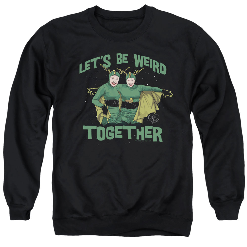 AN OFFCIALLY LICENSED I LOVE LUCY WEIRD TOGETHER ADULT UNISEX CREWNECK SWEATSHIRT BLACK