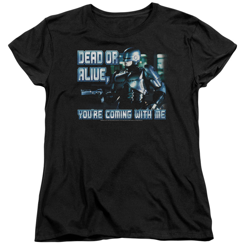 Robocop Dead Or Alive Licensed Women's T-Shirt Regular Fit LG