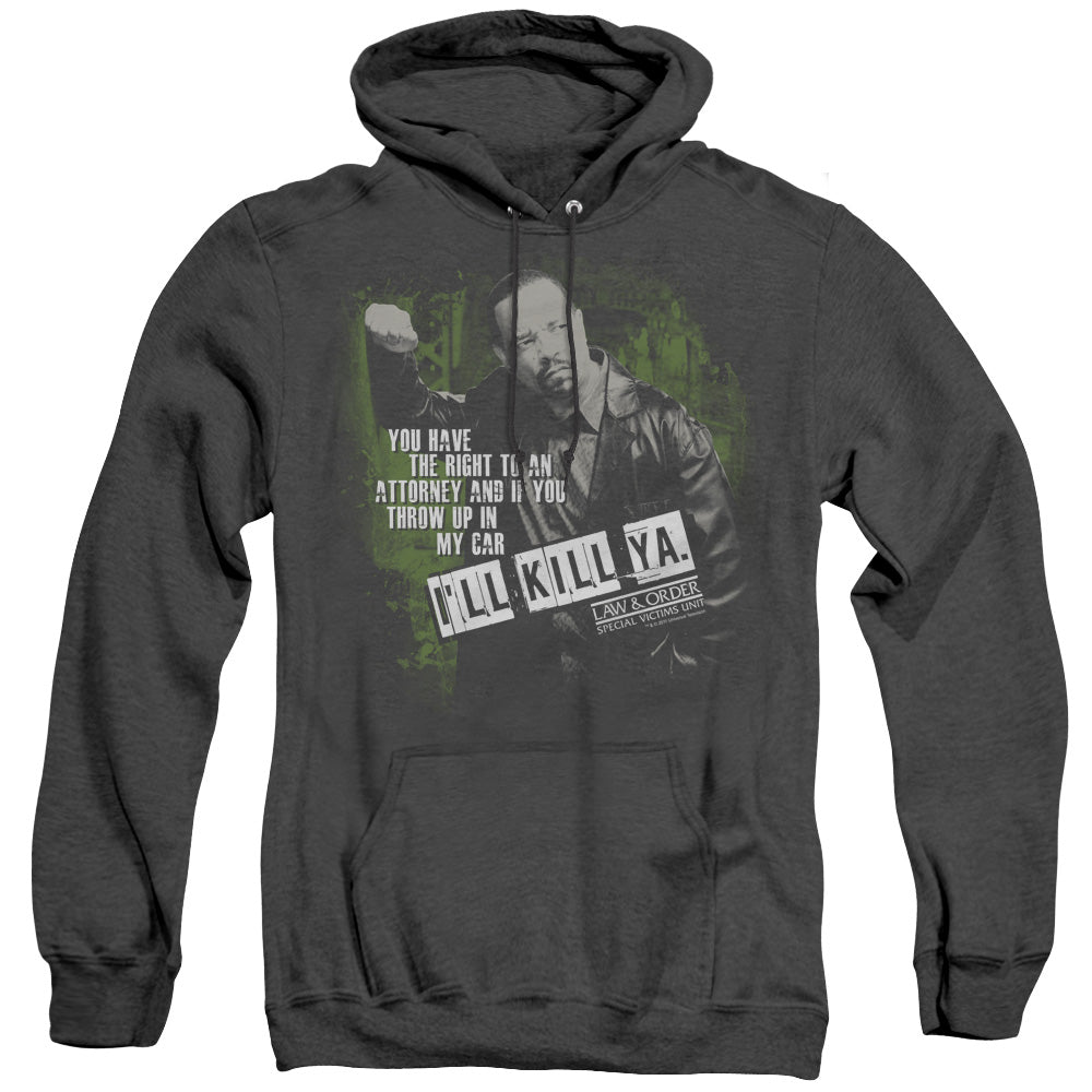 AN OFFCIALLY LICENSED LAW AND ORDER SVU ILL KILL YA ADULT UNISEX HEATHER PULLOVER HOODIE BLACK