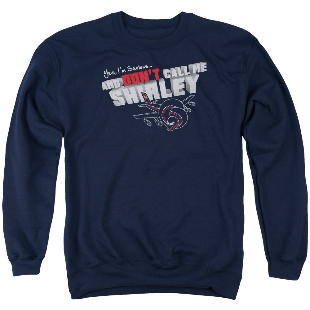 AN OFFCIALLY LICENSED AIRPLANE DONT CALL ME SHIRLEY ADULT UNISEX CREWNECK SWEATSHIRT NAVY