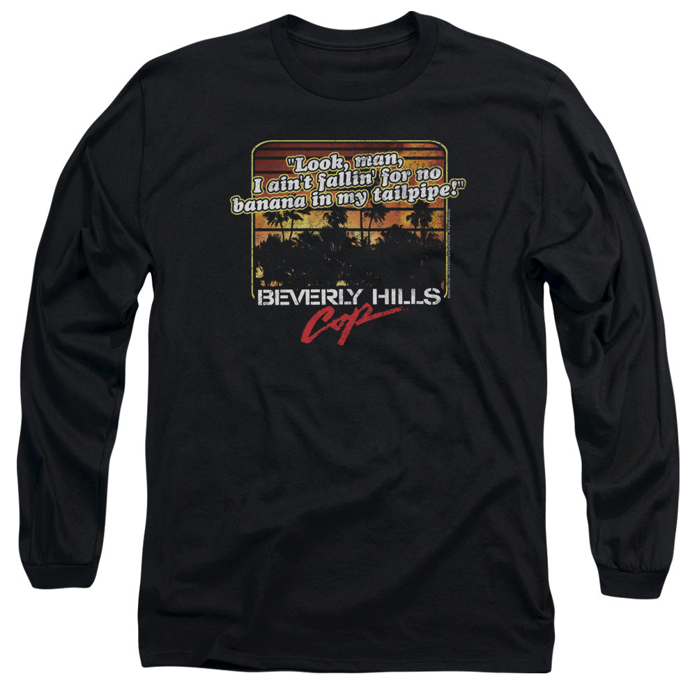 AN OFFCIALLY LICENSED BEVERLY HILLS COP BANANA IN MY TAILPIPE MEN'S LONG SLEEVE T-SHIRT BLACK
